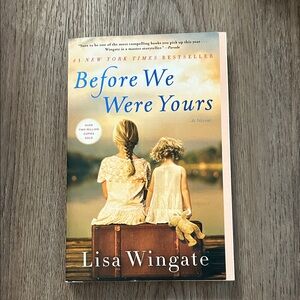 Before We Were Yours by Lisa Wingate
